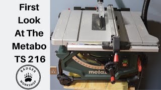 Metabo TS 216 Table Saw First Look [upl. by Shipley322]